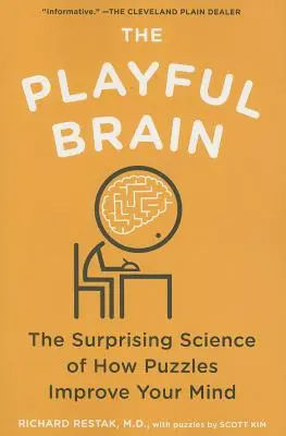 The Playful Brain: Zaskakująca nauka o tym, jak łamigłówki poprawiają umysł - The Playful Brain: The Surprising Science of How Puzzles Improve Your Mind