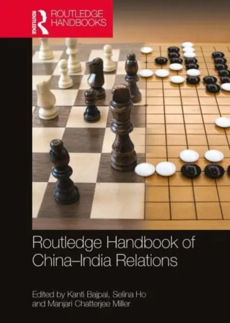 Routledge Handbook of China-India Relations (Podręcznik stosunków chińsko-indyjskich) - Routledge Handbook of China-India Relations