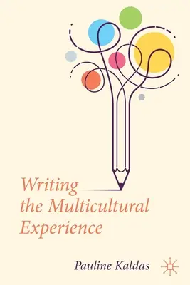 Pisanie o wielokulturowym doświadczeniu - Writing the Multicultural Experience