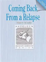 Powrót po nawrocie - zeszyt ćwiczeń - Coming Back from a Relapse - Workbook