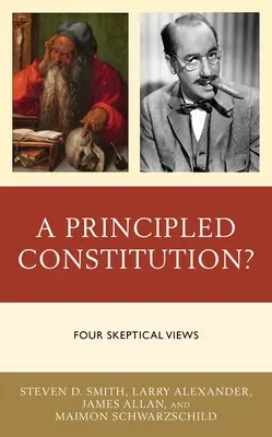 Konstytucja oparta na zasadach? Cztery sceptyczne poglądy - A Principled Constitution?: Four Skeptical Views