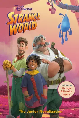 Disney Dziwny świat: Powieść dla młodzieży - Disney Strange World: The Junior Novelization