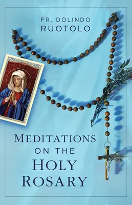 Medytacje nad różańcem świętym - Meditations on the Holy Rosary