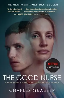 Dobra pielęgniarka: Prawdziwa historia medycyny, szaleństwa i morderstwa - The Good Nurse: A True Story of Medicine, Madness, and Murder