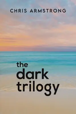 Mroczna trylogia - Dark Trilogy