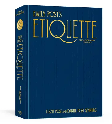 Etykieta Emily Post, wydanie na stulecie istnienia - Emily Post's Etiquette, the Centennial Edition