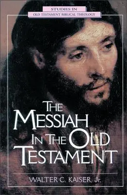 Mesjasz w Starym Testamencie - The Messiah in the Old Testament