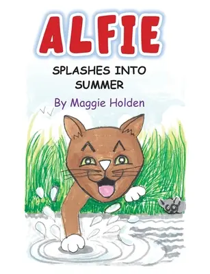 Alfie pluska się w lecie - Alfie Splashes into Summer
