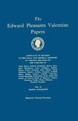 Dokumenty Edwarda Pleasantsa Valentine'a. Streszczenia zapisów lokalnych i ogólnych archiwów Wirginii. W czterech tomach. Tom II: Rodziny - The Edward Pleasants Valentine Papers. Abstracts of the Records of the Local and General Archives of Virginia. In Four Volumes. Volume II: Families of