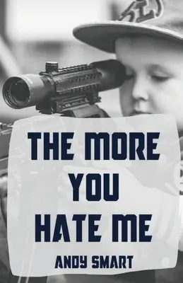 Im bardziej mnie nienawidzisz - The More You Hate Me