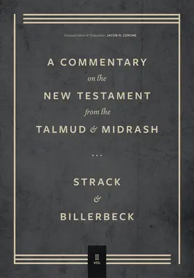 Komentarz do Nowego Testamentu z Talmudu i Midraszu: Tom 2, Od Marka do Dziejów Apostolskich - Commentary on the New Testament from the Talmud and Midrash: Volume 2, Mark Through Acts