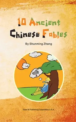 10 starożytnych chińskich bajek - 10 Ancient Chinese Fables