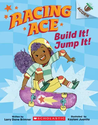 Zbuduj to! Skacz! Książka o żołędziu (Racing Ace #2) - Build It! Jump It!: An Acorn Book (Racing Ace #2)