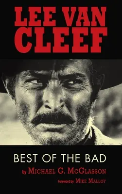 Lee Van Cleef (twarda oprawa): Best of the Bad - Lee Van Cleef (hardback): Best of the Bad