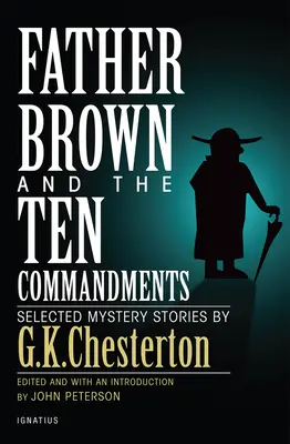 Ojciec Brown i dziesięć przykazań: Wybrane tajemnicze historie - Father Brown and the Ten Commandments: Selected Mystery Stories