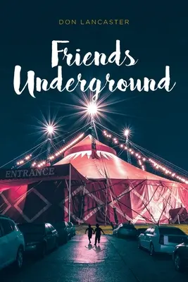 Przyjaciele w podziemiu - Friends Underground