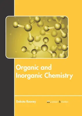 Chemia organiczna i nieorganiczna - Organic and Inorganic Chemistry