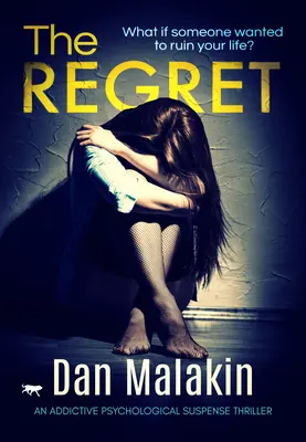 The Regret: Wciągający thriller psychologiczny z suspensem - The Regret: An Addictive Psychological Suspense Thriller