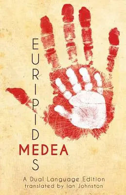 Medea Eurypidesa: Wydanie dwujęzyczne - Euripides' Medea: A Dual Language Edition