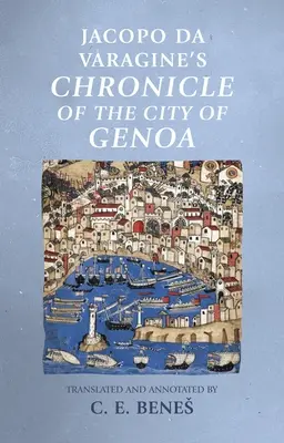 Kronika miasta Genui autorstwa Jacopo Da Varagine'a - Jacopo Da Varagine's Chronicle of the City of Genoa