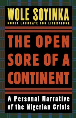 The Open Sore of a Continent: Osobista opowieść o kryzysie nigeryjskim - The Open Sore of a Continent: A Personal Narrative of the Nigerian Crisis