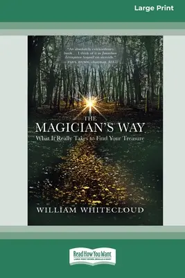 Droga Magika: What It Really Takes to Find Your Treasure [Standard Large Print 16 Pt Edition] - The Magician's Way: What It Really Takes to Find Your Treasure [Standard Large Print 16 Pt Edition]