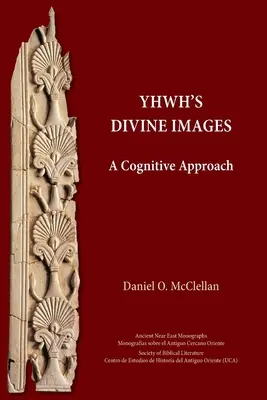 Boskie Obrazy YHWH: Podejście poznawcze - YHWH's Divine Images: A Cognitive Approach