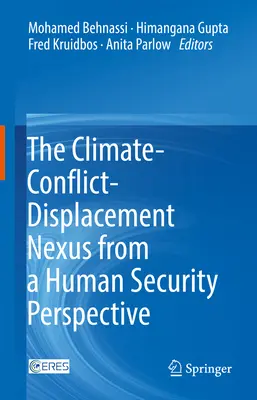 Nexus klimat-konflikt-wypędzenia z perspektywy bezpieczeństwa ludzi - The Climate-Conflict-Displacement Nexus from a Human Security Perspective