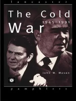 Zimna wojna: 1945-1991 - The Cold War: 1945-1991