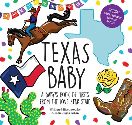 Texas Baby: A Baby's Book of Firsts ze stanu Samotnej Gwiazdy - Texas Baby: A Baby's Book of Firsts from the Lone Star State