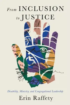 Od integracji do sprawiedliwości: Niepełnosprawność, służba i przywództwo kongregacyjne - From Inclusion to Justice: Disability, Ministry, and Congregational Leadership