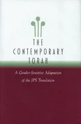 Współczesna Tora: Wrażliwa na płeć adaptacja oryginalnego tłumaczenia JPS - The Contemporary Torah: A Gender-Sensitive Adaptation of the Original JPS Translation
