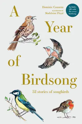 Rok śpiewu ptaków: 52 historie ptaków śpiewających - A Year of Birdsong: 52 Stories of Songbirds