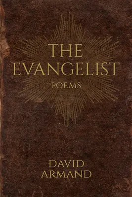 Ewangelista: Wiersze - The Evangelist: Poems