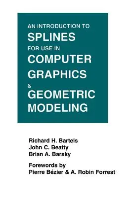 Wprowadzenie do splajnów stosowanych w grafice komputerowej i modelowaniu geometrycznym - An Introduction to Splines for Use in Computer Graphics and Geometric Modeling