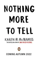 Nothing More to Tell - nowe wydanie bestsellerowej autorki Karen McManus - Nothing More to Tell - The new release from bestselling author Karen McManus