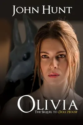 Olivia: The Sequel to Doll House (Olivia: kontynuacja Domku dla lalek) - Olivia: The Sequel to Doll House