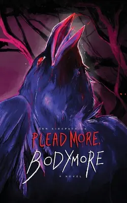 Plead More, Bodymore