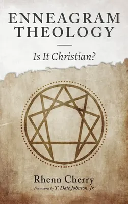 Teologia Enneagramu: Czy jest chrześcijańska? - Enneagram Theology: Is It Christian?