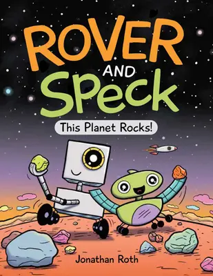 Rover i Speck: This Planet Rocks! - Rover and Speck: This Planet Rocks!