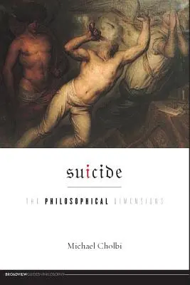 Samobójstwo: Wymiar filozoficzny - Suicide: The Philosophical Dimensions