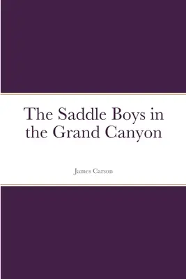 Chłopcy z siodła w Wielkim Kanionie - The Saddle Boys in the Grand Canyon