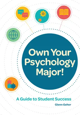 Zdobądź tytuł magistra psychologii! Przewodnik po sukcesie studenta - Own Your Psychology Major!: A Guide to Student Success