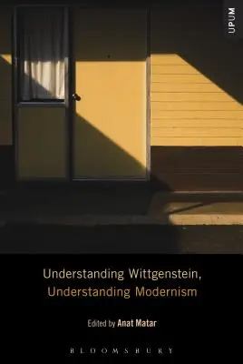 Zrozumieć Wittgensteina, zrozumieć modernizm - Understanding Wittgenstein, Understanding Modernism