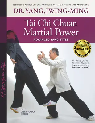 Tai Chi Chuan Martial Power: Zaawansowany styl Yang - Tai Chi Chuan Martial Power: Advanced Yang Style