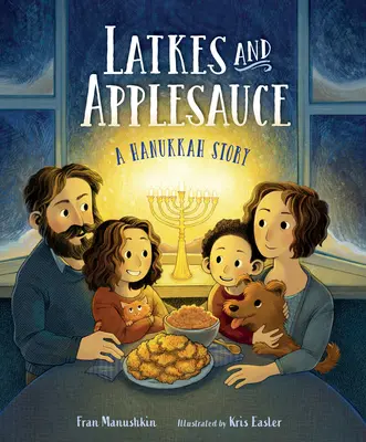 Latkes i mus jabłkowy: Opowieść chanukowa - Latkes and Applesauce: A Hanukkah Story