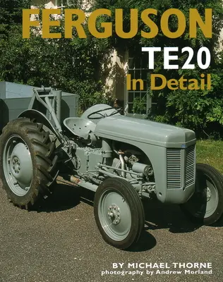 Ferguson TE20 w szczegółach - Ferguson TE20 in Detail