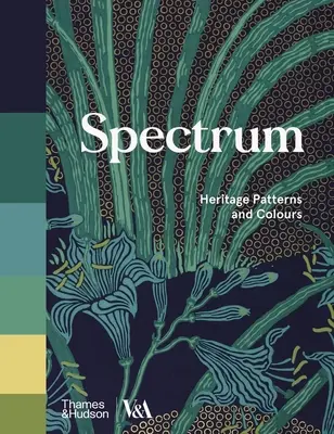 Spectrum: wzory i kolory dziedzictwa kulturowego - Spectrum: Heritage Patterns and Colors