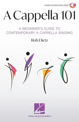 A Cappella 101: Przewodnik dla początkujących po współczesnym śpiewaniu a cappella autorstwa Roba Dietza - A Cappella 101: A Beginner's Guide to Contemporary A Cappella Singing by Rob Dietz
