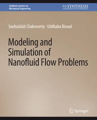 Modelowanie i symulacja problemów związanych z przepływem nanofluidów - Modeling and Simulation of Nanofluid Flow Problems